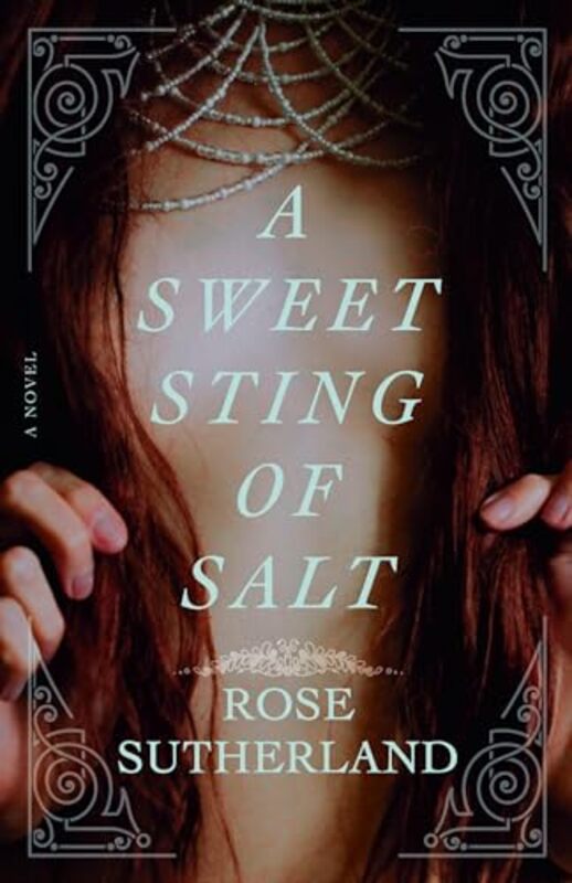 

A Sweet Sting of Salt by Rose Sutherland -Paperback