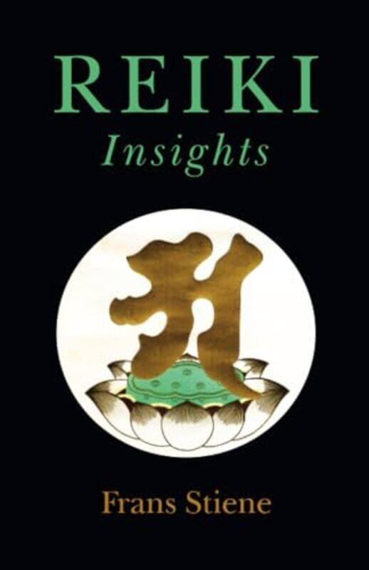 

Reiki Insights by Frans Stiene-Paperback