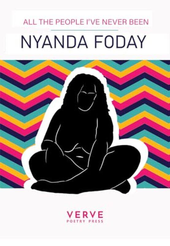 

All The People Ive Never Been by Nyanda Foday-Paperback