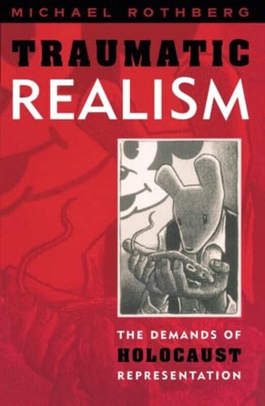

Traumatic Realism by Michael Rothberg-Paperback