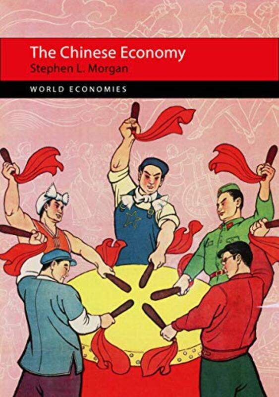 

The Chinese Economy by Professor Stephen L (University of Nottingham) Morgan-Paperback