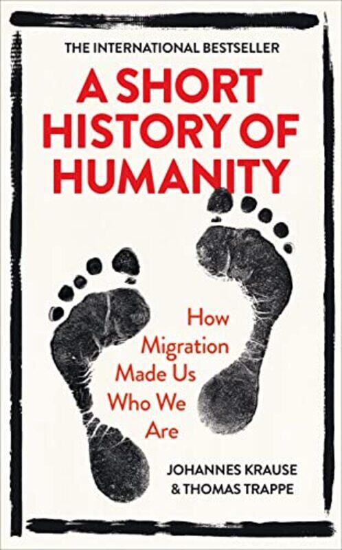 

A Short History of Humanity by Johannes KrauseThomas TrappeCaroline Waight-Paperback