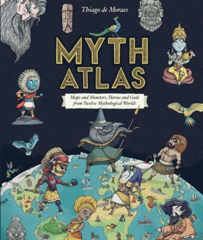 

Myth Atlas , Hardcover by Thiago de Moraes