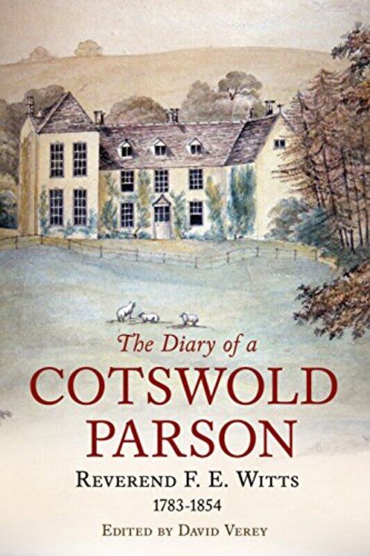 

The Diary of a Cotswold Parson by Kate Dossett-Paperback