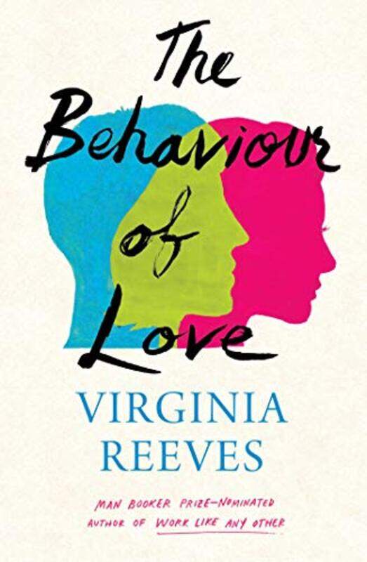 

The Behaviour of Love by Virginia Reeves-Hardcover