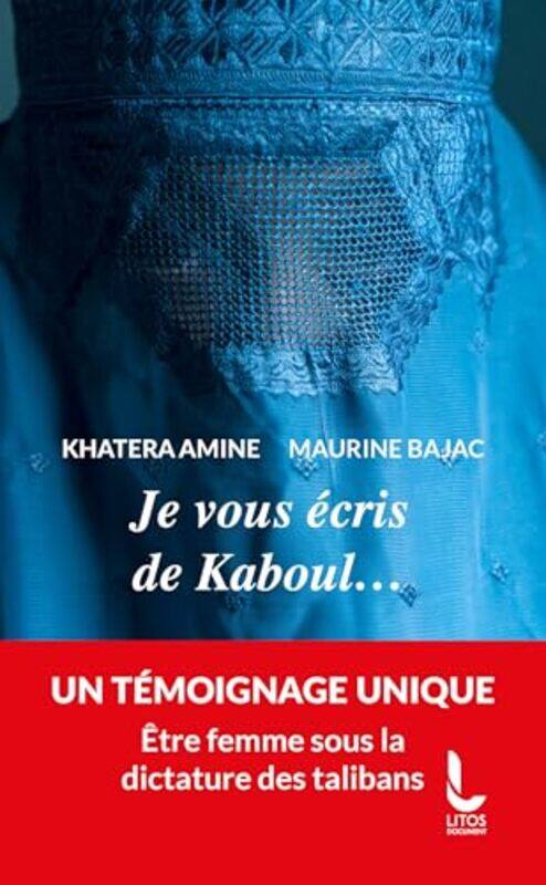 

Je Vous Ecris De Kaboul, Paperback by Kathera Amine, Maurine Bajac