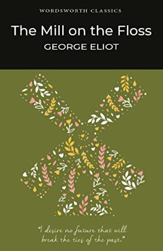 

The Mill On The Floss (Wordsworth Classics) , Paperback by George Eliot