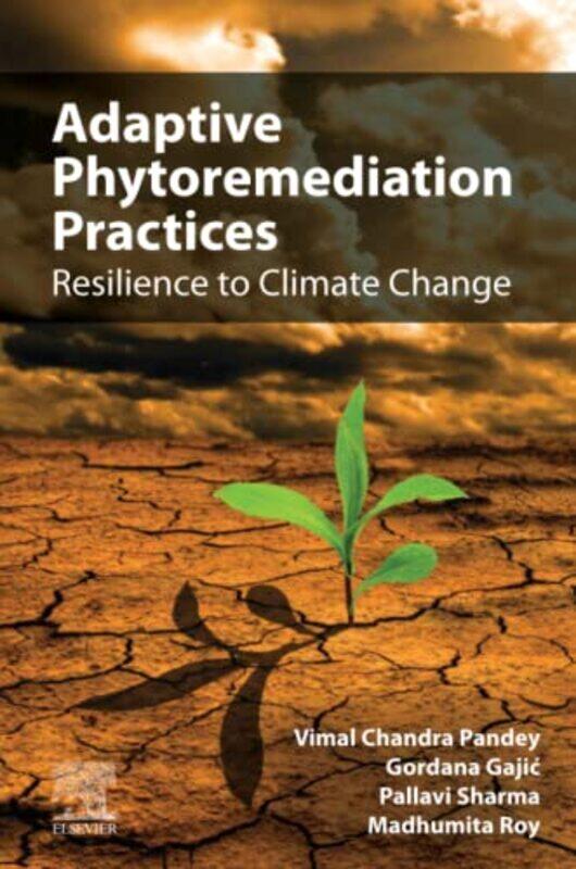 

Adaptive Phytoremediation Practices by Donald School of Natural Resources University of Nebraska Lincoln NE WilhiteRoger S NOAA/CIRES Boulder Colorado