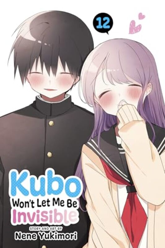 

Kubo Wont Let Me Be Invisible Vol 12 by Nene Yukimori-Paperback