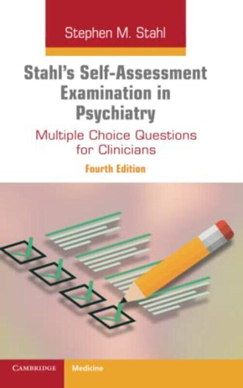 

Stahls Self-Assessment Examination in Psychiatry: Multiple Choice Questions for Clinicians , Paperback by Stahl, Stephen (Adjunct Professor of Psychia