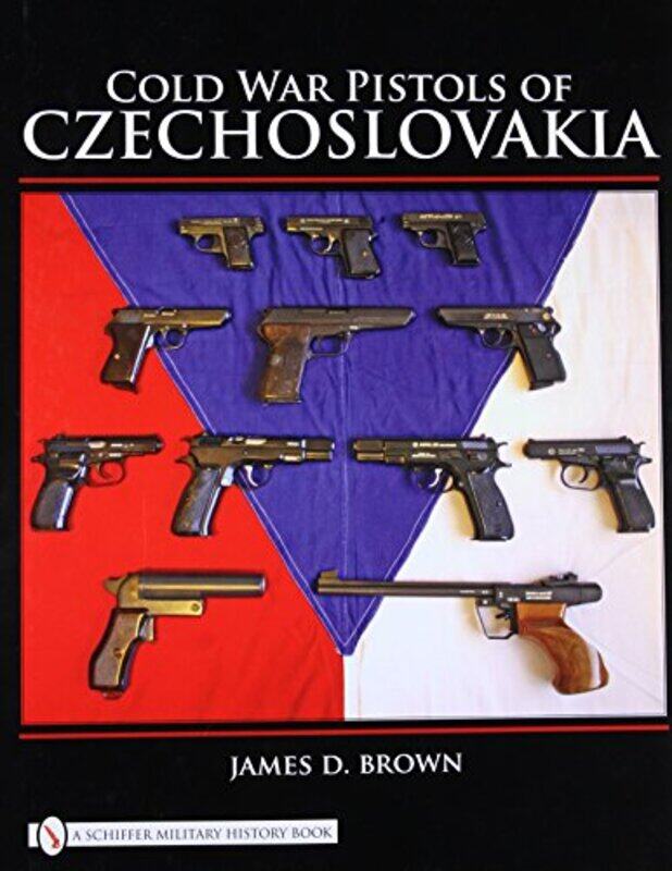 

Cold War Pistols of Czechoslovakia by Patricia Ordonez de PablosMiltiadis D Lytras-Hardcover