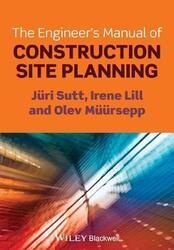 The Engineer's Manual of Construction Site Planning.paperback,By :Sutt, Juri - Lill, Irene - Muursepp, Olev