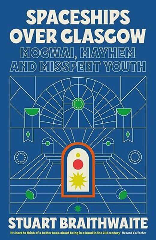 

Spaceships Over Glasgow by Stuart Braithwaite-Paperback