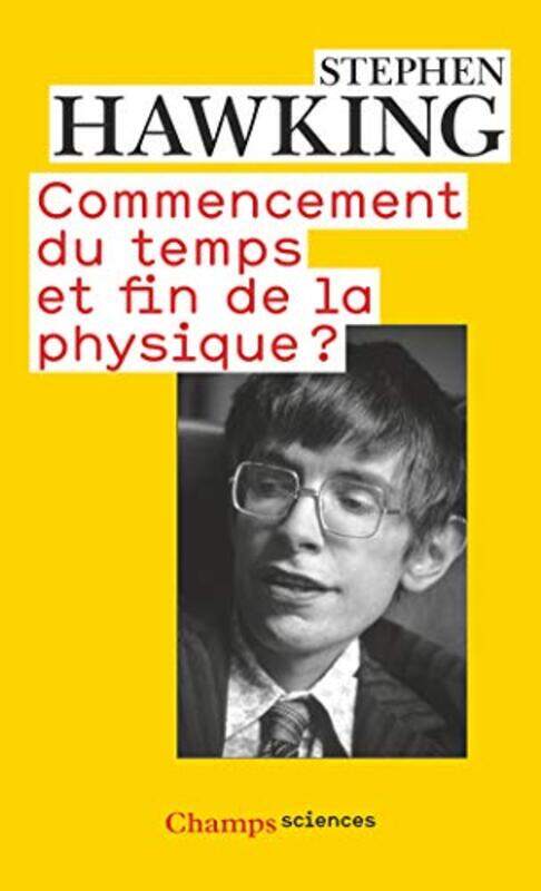 Commencement du temps et fin de la physique ?,Paperback,By:Stephen Hawking