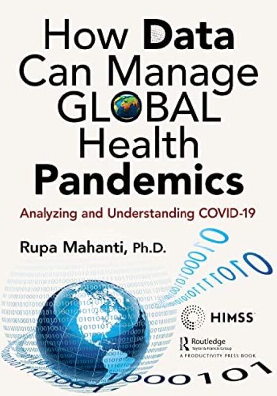 

How Data Can Manage Global Health Pandemics by Rupa Mahanti-Paperback