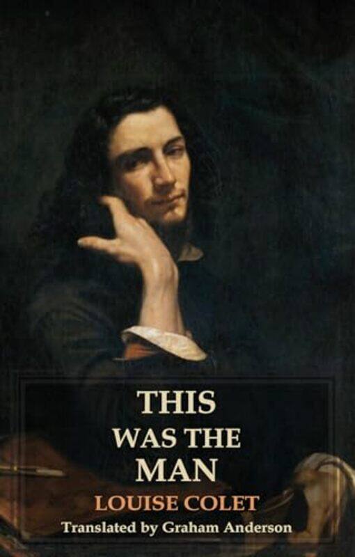 

This was the Man by Louise ColetGraham Anderson-Paperback