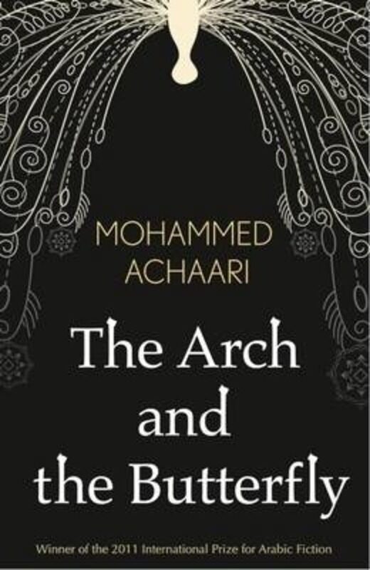 

The Arch and the Butterfly.paperback,By :Mohammed Achari