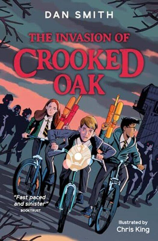 

The Invasion of Crooked Oak by Dan SmithChris King-Paperback