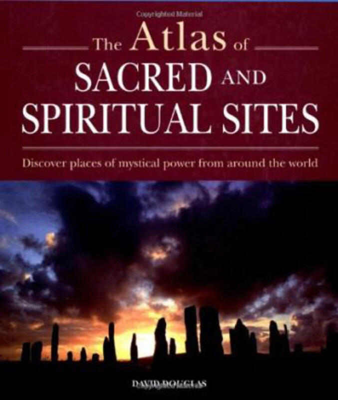 

Atlas of Sacred and Mystical Sites: Discover places of mystical power from around the world, Hardcover Book, By: David Douglas