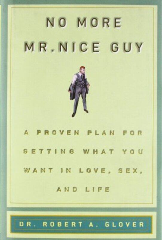 

No More Mr Nice Guy Glover, Robert A. Hardcover