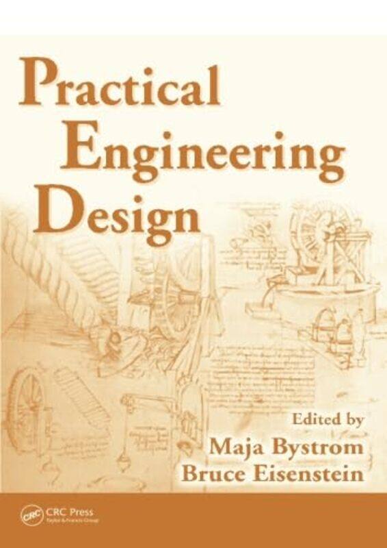 

Practical Engineering Design by Maja Bystrom-Paperback