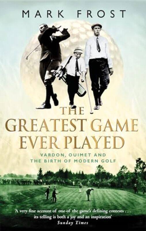 

The Greatest Game Ever Played by Mark Frost-Paperback