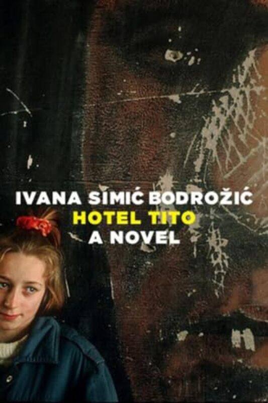

The Hotel Tito by Ivana BodrozicEllen Elias-Bursac-Paperback