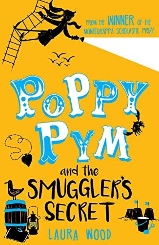 

Poppy Pym And The Secret Of Smugglers Cove By Laura Wood Paperback