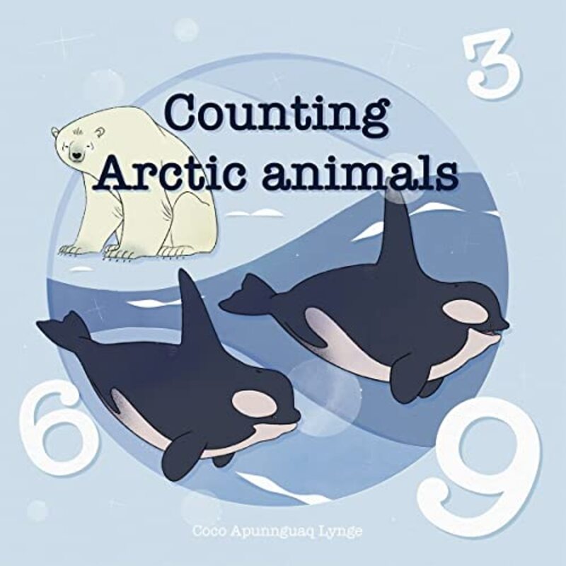 Counting Arctic Animals By Apunnguaq Lynge, Coco - Apunnguaq Lynge, Coco Paperback