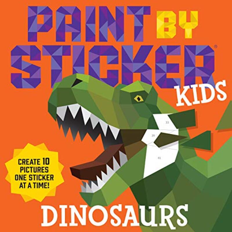 

Paint by Sticker Kids: Dinosaurs,Paperback,By:Workman Publishing