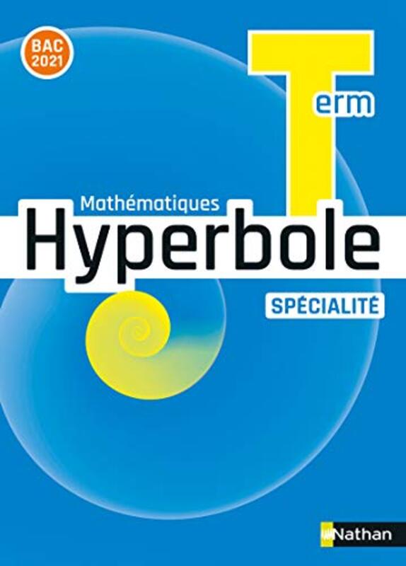 HYPERBOLE TERM - ENSEIGNEMENT SPECIALITE - MANUEL - 2020,Paperback,By:COLLECTIF