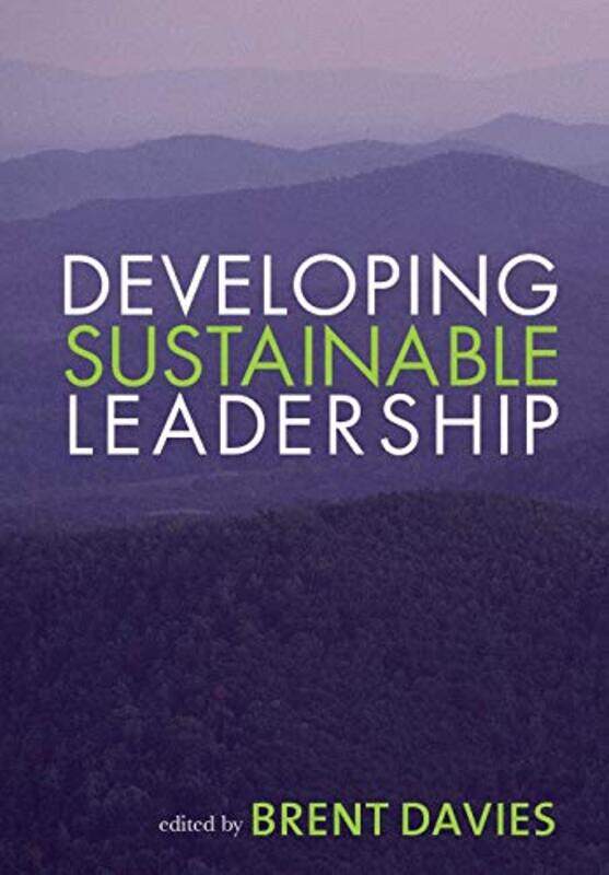 

Developing Sustainable Leadership by Tim BallardRussell BrunsonNick Nanton-Paperback