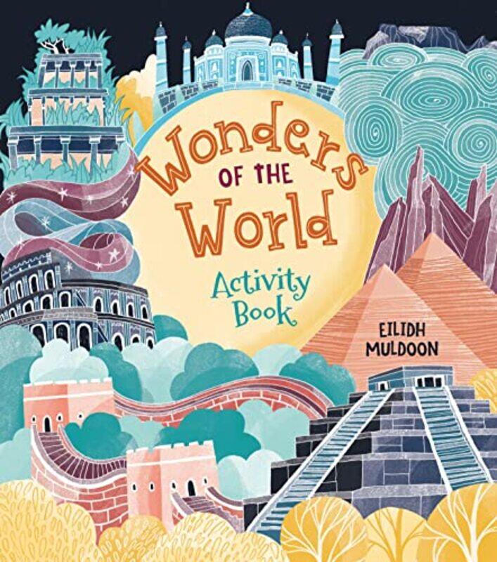 

Wonders of the World Activity Book by Emily SteadEilidh Muldoon-Paperback