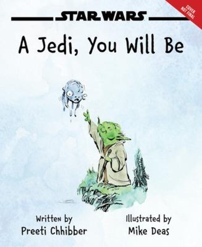 

Star Wars a Jedi You Will Be, Hardcover Book, By: Preeti Chhibber