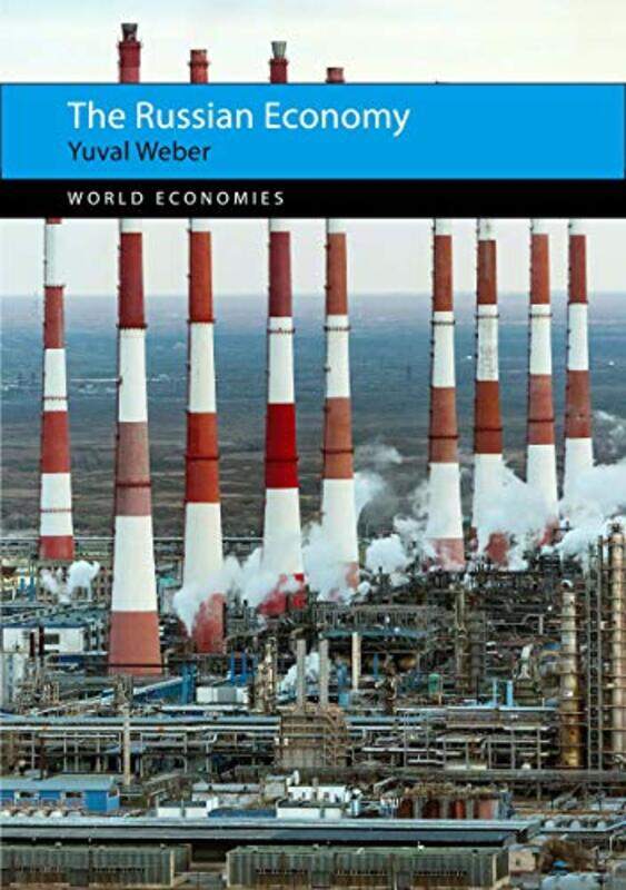 

The Russian Economy by Professor Yuval (Texas A&M University) Weber-Paperback