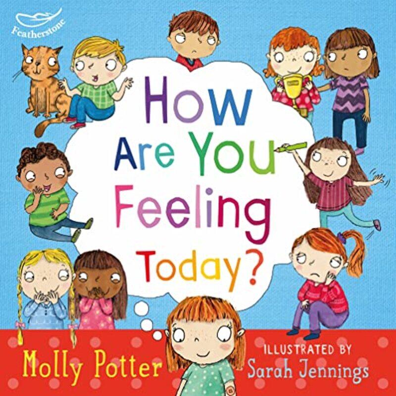 

How Are You Feeling Today by Molly PotterSarah Jennings-Hardcover