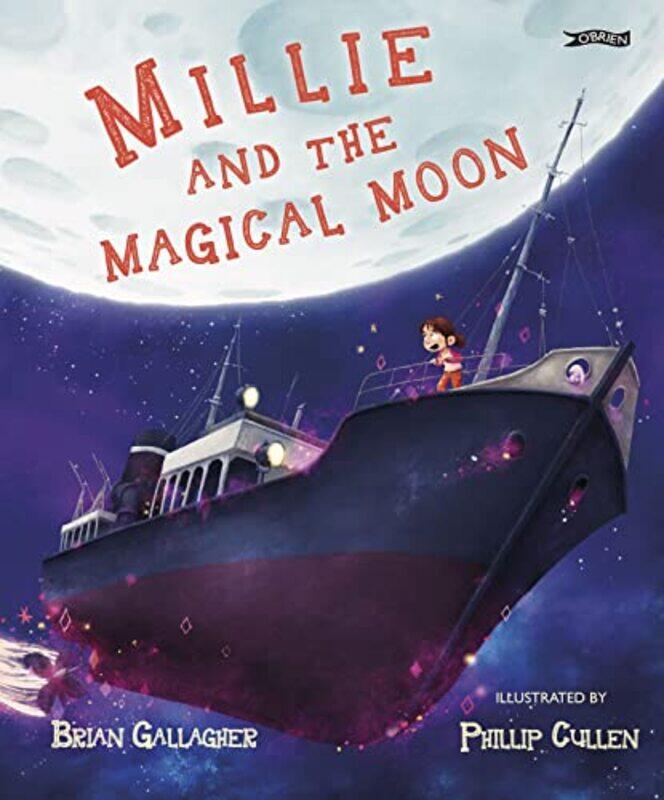 

Millie and the Magical Moon by Brian GallagherPhillip Cullen-Hardcover