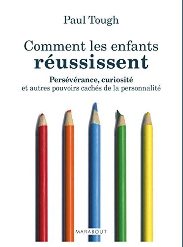 

Comment les enfants r ussissent,Paperback by Paul Tough