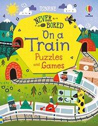 Never Get Bored on a Train Puzzles and Games by Tom MumbrayLan CookJames MaclaineVarious-Paperback