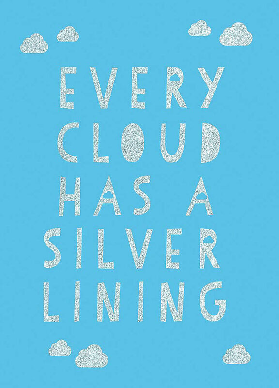 

Every Cloud Has a Silver Lining: Encouraging Quotes to Inspire Positivity, Hardcover Book, By: Summersdale Publishers