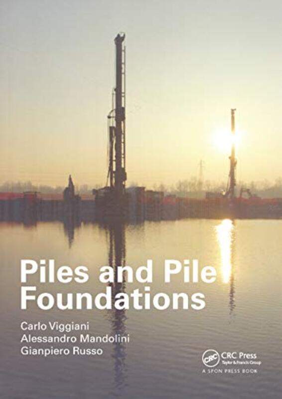 

Piles And Pile Foundations By Carlo University Of...Paperback