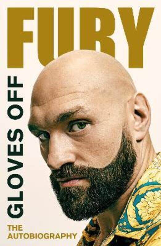 

Gloves Off: Tyson Fury Autobiography,Hardcover,ByFury, Tyson