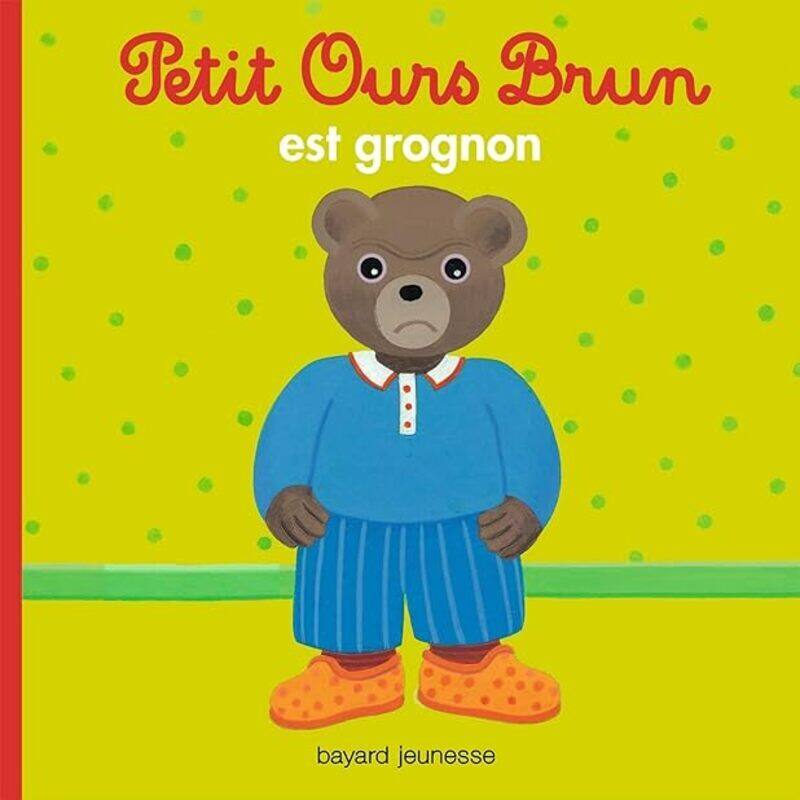 

Petit Ours Brun Est Grognon by Aubinais/Bour Paperback