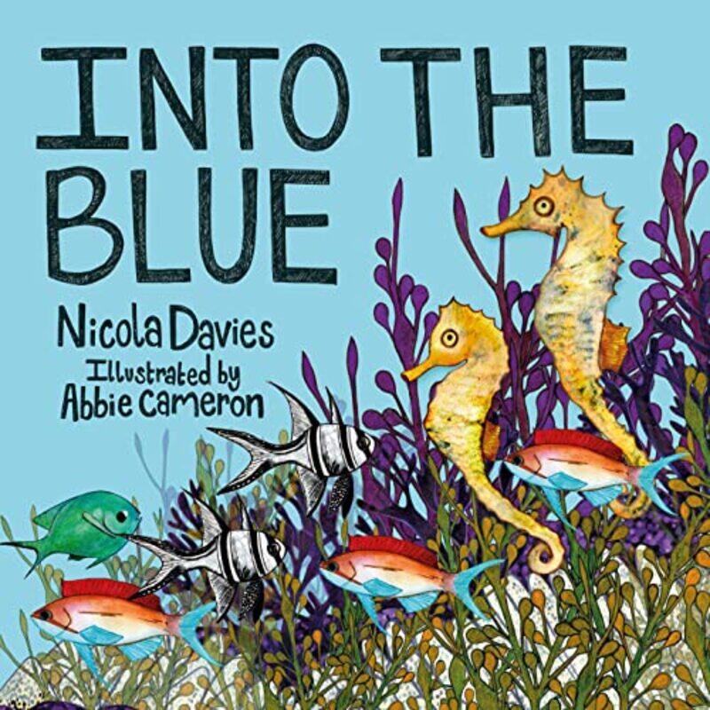 

Into the Blue by Nicola DaviesAbbie Cameron-Paperback