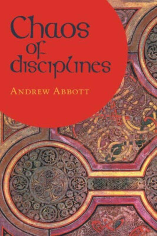 

Chaos of Disciplines by Andrew Abbott-Paperback