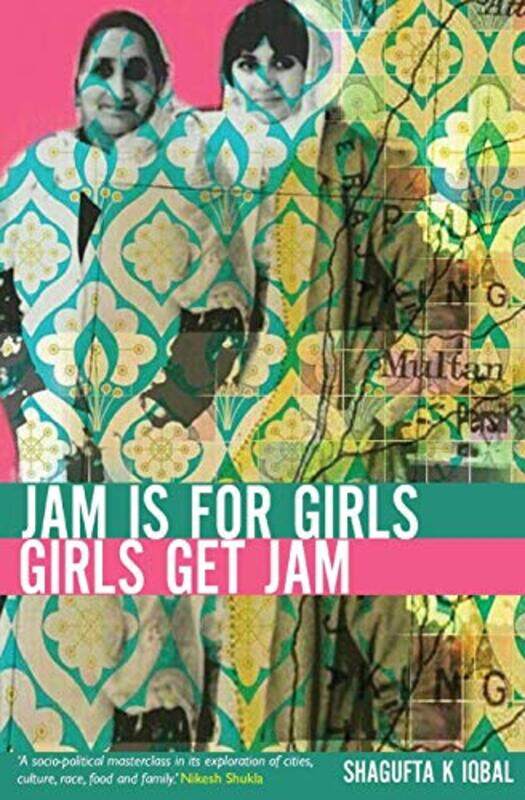 

Jam is for Girls by Shagufta K Igabal-Paperback