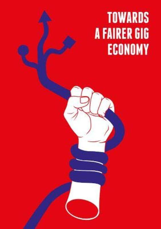 

Towards a Fairer Gig Economy by Tim Brooks-Paperback