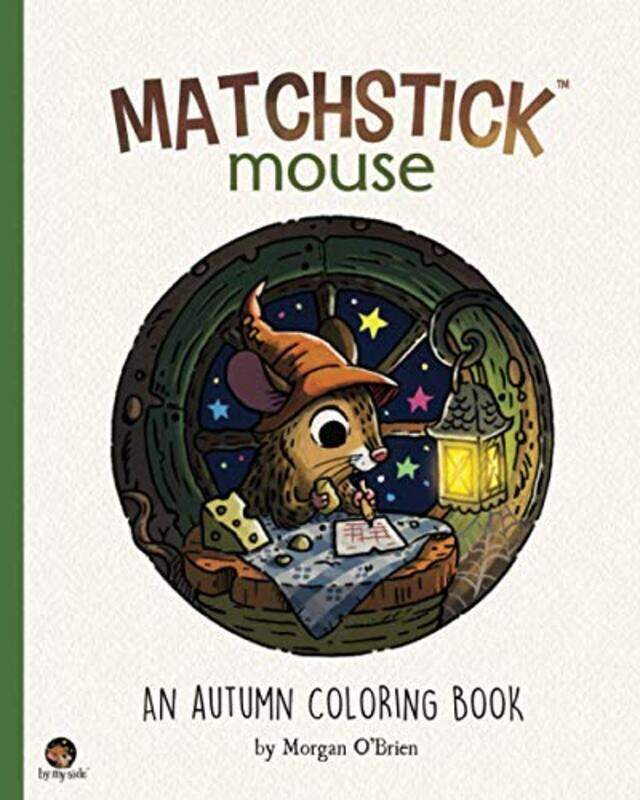 

Matchstick Mouse An Autumn Coloring Book By O'Brien, Morgan - Paperback