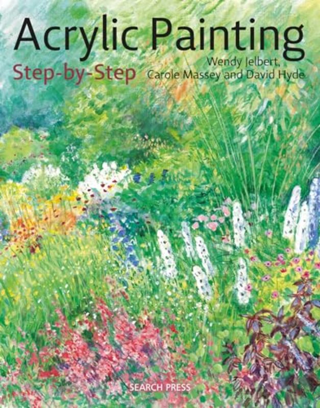 Acrylic Painting StepbyStep by Jelbert Wendy Paperback