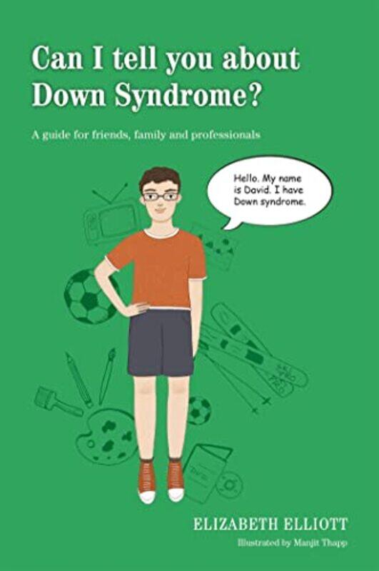 

Can I tell you about Down Syndrome by Elizabeth ElliottManjit Thapp-Paperback